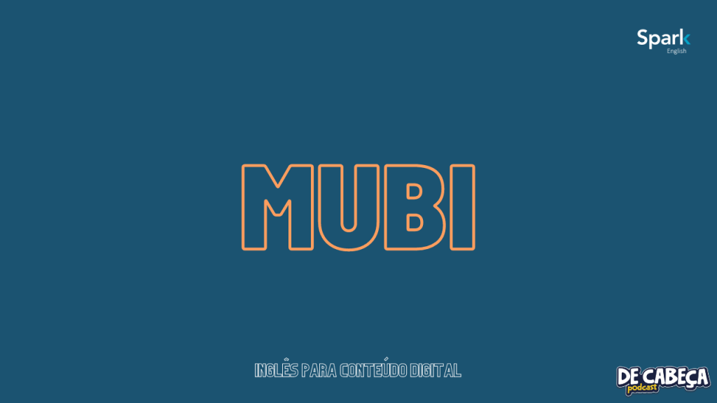 Mubi - streaming de nicho em inglês